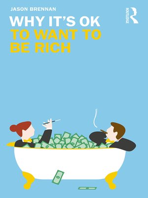 cover image of Why It's OK to Want to Be Rich